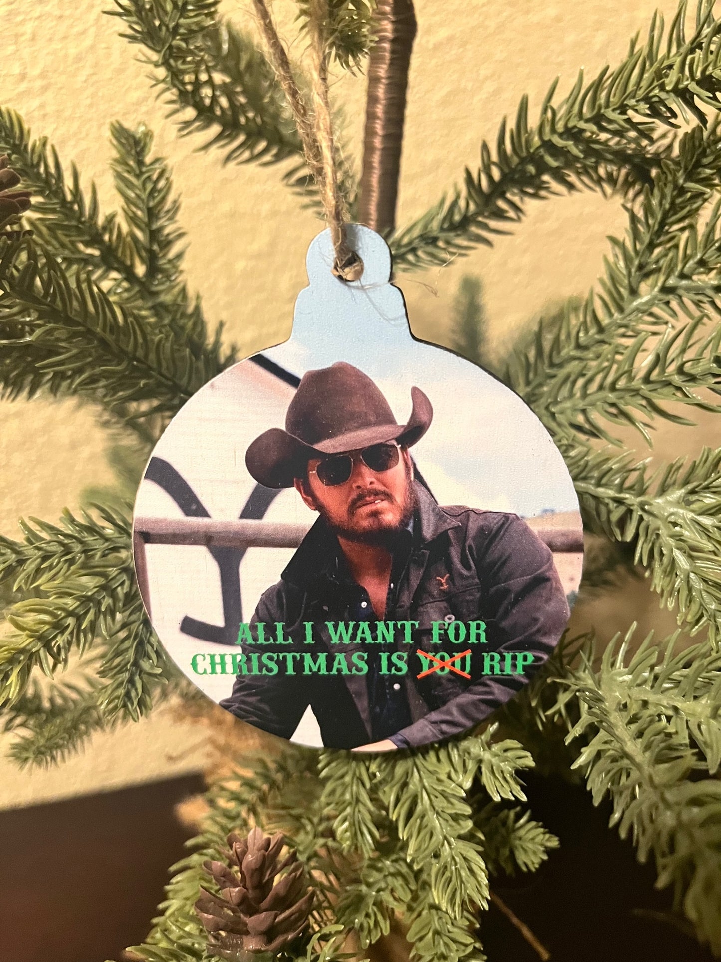All I Want For Christmas is Rip Ornament