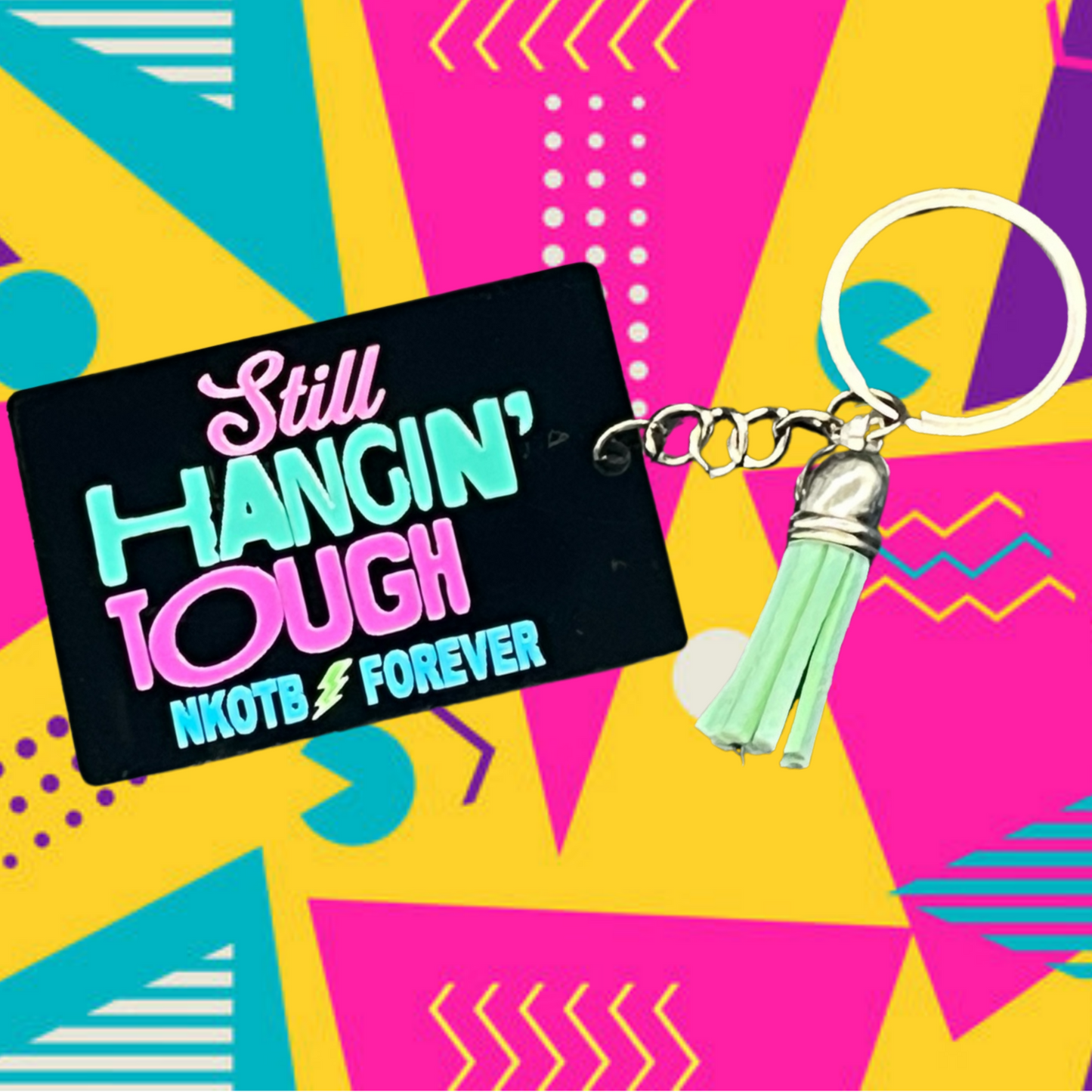 Still Hangin' Tough Keychain