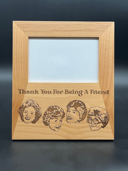 Golden Girls Thank You For Being A Friend Picture Frame