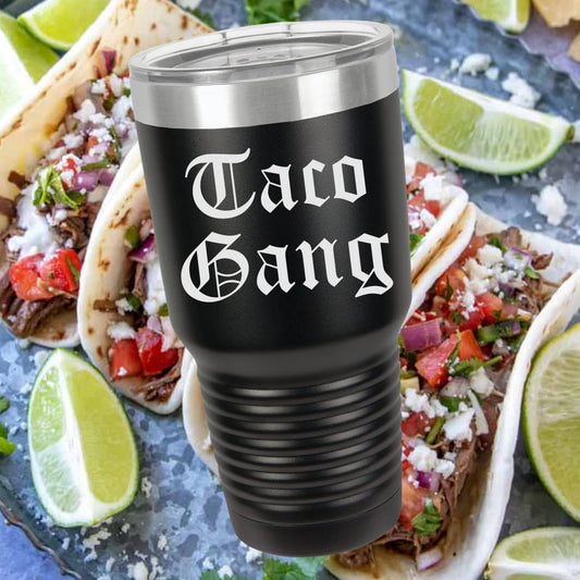 Taco Gang Tumbler